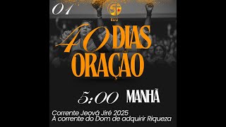 40 dias de oração da Corrente Jeová Jiré | 01 dia oração. (12)98320-1981