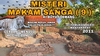 Misteri Makam 9 Ki Buyut Demang - Kanci Cirebon - Jaman Galuh Pajajaran ??