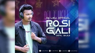 ROSI GALI | DEVIL BASS | DJ LIKU X MUSIC ZONE