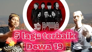 5 LAGU TERBAIK DEWA19 VERSI ELES OFFICIAL, APA LAGU FAVORIT KALIAN??