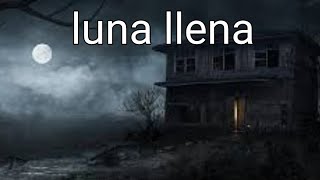 luna llena hilo de terror #hilosconcheems