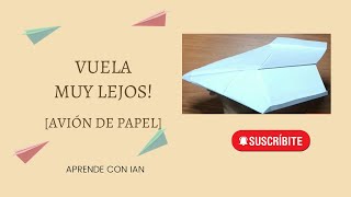 Cómo HACER un avión que VUELA MUY LEJOS| origami