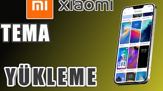 Xiaomi tema nasıl yüklenir çözümü MİUİ 12 MİUİ 12.5 Tema ayarları