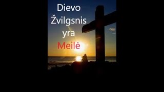 Dievo Žvilgsnis yra Meilė