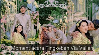 SAAT ACARA TINGKEBAN VIA VALLEN