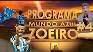 PROGRAMA MUNDO AZUL ZOEIRO #4 (OFICIAL)