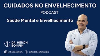 Podcast Saúde Mental e Envelhecimento