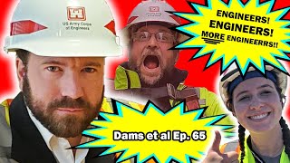 Dams et al. episode 65 - Engineering week