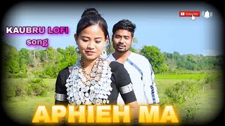 New KAUBRU LOFI songs || APHIEH MA || 🌿💗