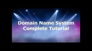 DNS Tutorial | Domain Name System Tutorial in detail