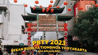 PBTY 2023 - PEKAN BUDAYA TIONGHOA YOGYAKARTA ❗️Ada apa aja sih?