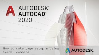 How to page setup and use leader command AutoCad 2020, পেজ সেট আপ ও লিডারের ব্যাবহার