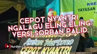 menang banyakk euy... CEPOT NYANTRI NGALAGU ELING ELING VERSI SORBAN PALID #cepotlucu #cepotdakwah