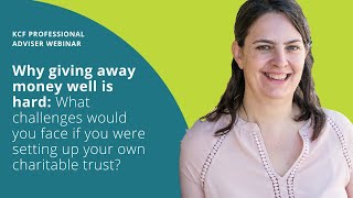 WEBINAR: What challenges would you face if you were setting up your own charitable trust?