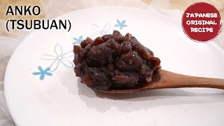 Cara membuat ANKO(TSUBUAN) homemade tanpa presto, pasta kacang merah manis jepang tanpa gagal