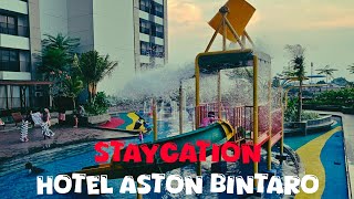 Staycation Hotel Aston Bintaro | CatatanAmayo