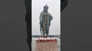 RAJA BHOJ FROM BHOPAL