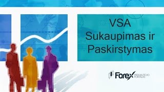 VSA -  Sukaupimas ir Paskirstymas