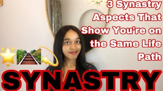 3 Synastry Aspects That Show You’re on the Same Life Path