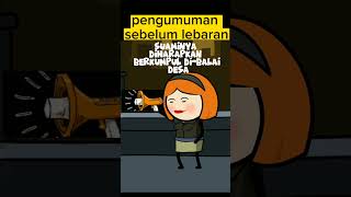 pengumuman sebelum lebaran #shorts #animasilucu #tweencraft