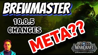 10.0.5 Brewmaster changes! Maybe Meta????