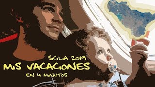 Sicilia 2019 - Mis vacaciones en 4 minutos