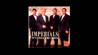 This Is The Hour - The Imperials (It's Still The Cross)