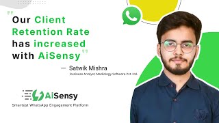 Our Client Retention Rate has increased with AiSensy | Customer Feedback | Mediology Software