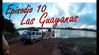 T3: Episodio 10. Las Guayanas