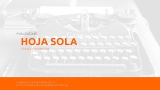 Hoja Sola. Publicación independiente. Creada con Software Libre.