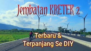 Jembatan Kretek 2 Terbaru Terpanjang Di Yogyakarta