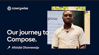 Our journey to Jetpack Compose #cowrywise