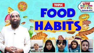 EP 14 DISCUSSION WITH KIDS (FOOD HABITS)