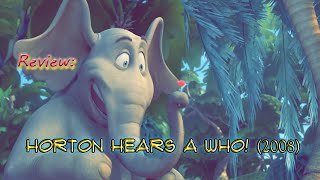 Horton Hears a Who! (2008) || Review