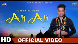 Ali Ali (Quwwali) | Sunny Sikander | Latest Punjabi Song 2019 | KHP Records