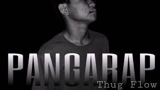 PANGARAP by: ThugFlow ft Nj