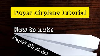 How to make a paper airplane | Paper airplane | how to make