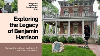 Exploring the Benjamin Harrison Presidential Site in Indianapolis, IN | Historical Landmark Tour