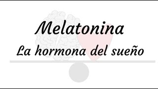 ¿Que es la Melatonina? - Hormona del sueño - Importancia - Nutrición Emocional