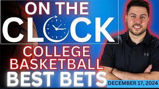 College Basketball Predictions Today | NCAAB Picks and Best Bets | On the Clock for 12/17/24