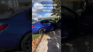 New BMW M3 Crashes Leaving Cars & Coffee in Florida! #cars #fails #BMW #carcrash #m3 #bmwg80m3 bmw