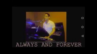 Luther Vandross-Always and Forever (Cover Song)