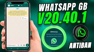 CHEGOU! NOVO WHATSAPP GB V20.40.1 SUPER ATUALIZADO 2022 COM NOVAS FUNÇÕES (ANTIBAN)