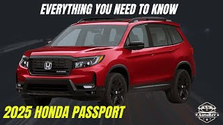 All New 2025 Honda Passport Revealed! Everything You Need to Know