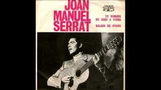 Tu nombre me sabe a yerba - Juan Manuel Serrat