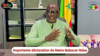 IMPORTANTE DECLARATION DU MAIRE DE LA COMMUNE DE YEUMBEUL NORD M. BABACAR NDAO