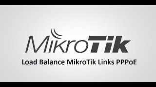 Load balance MikroTik links PPPoE cargas diferentes e iguais #2019