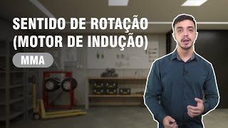 SENTIDO DE ROTAÇÃO (MOTOR DE INDUÇÃO) - MECÂNICO DE MANUTENÇÃO AERONÁUTICA