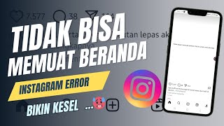 4 Solusi Instagram tidak bisa memuat beranda | 100 % Berhasil kalo beruntung