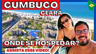 PRAIA DO CUMBUCO CEARÁ, ONDE SE HOSPEDAR?